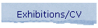 Exhibitions/CV