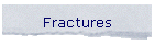 Fractures