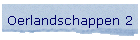 Oerlandschappen 2